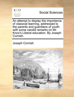 AN ATTEMPT TO DISPLAY THE IMPORTANCE OF by CORNISH, JOSEPH Paperback Self Help