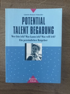 Potential - Talent - Begabung. Wer bin ich? Was kann ich? Was will ich? Ein mode