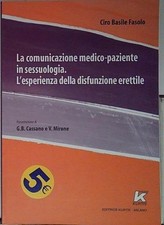  LA COMUNICAZIONE MEDICO PAZIENTE IN SESSUOLOGIA L'ESPERIENZA DELLA DISFUNZ