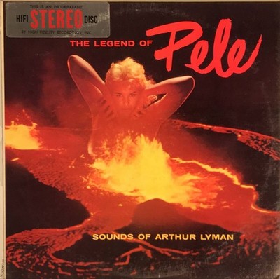 Arthur Lyman The Legend Of Pele US ORIG STEREO