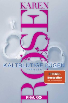 Kaltblütige Lügen | Karen Rose | deutsch | Cold-Blooded-Liar