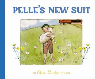 Pelle's New Suit Picture Book Elsa Beskow