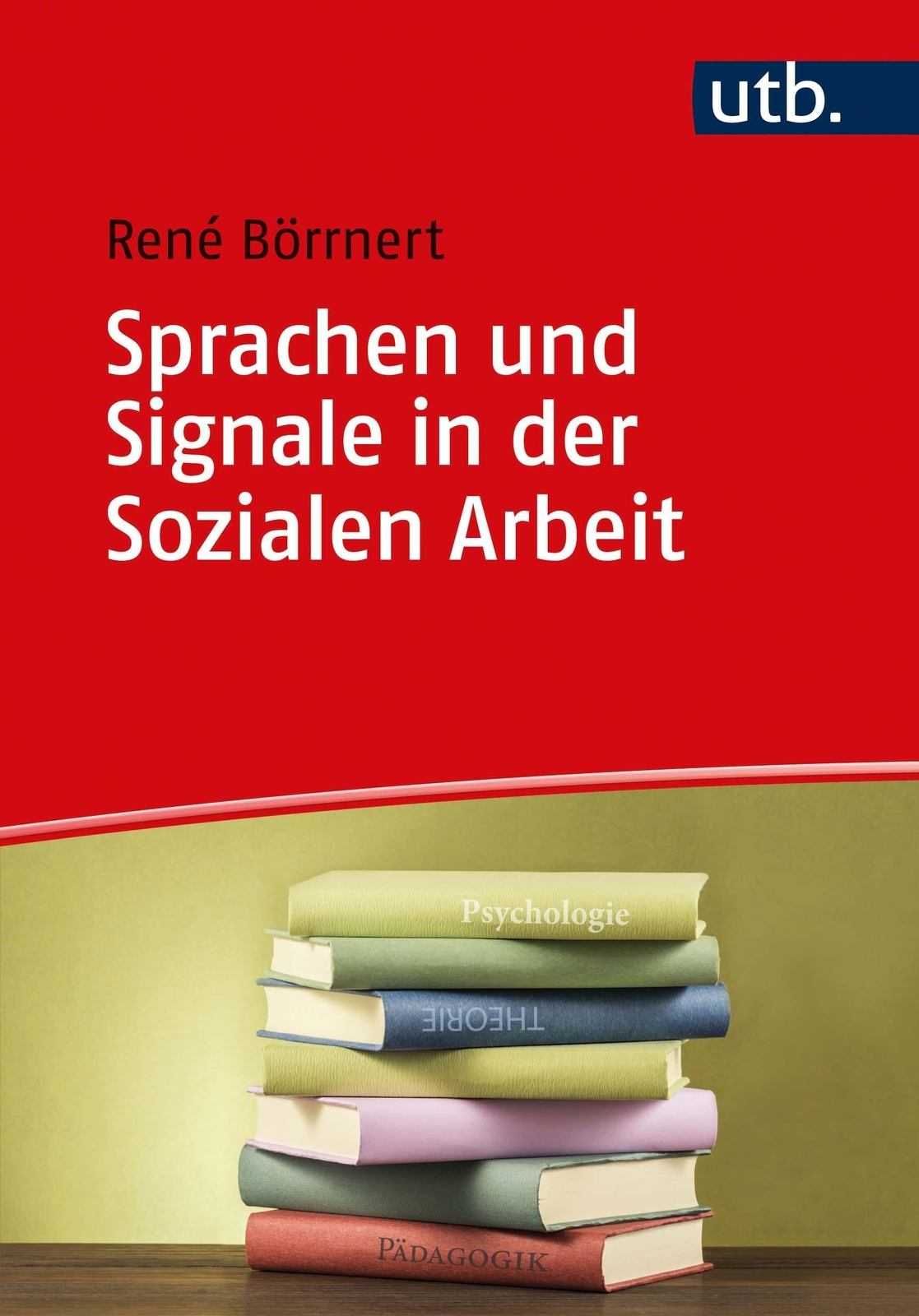 Thumbnail - Sprachen Und Signale In Der Sozialen Arbeit | René Börrnert |