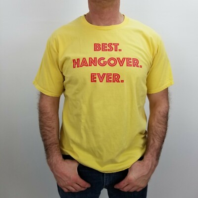 Best Hangover Ever T-Shirt Men Large Yellow Crew Neck Short Sleeve Pullover