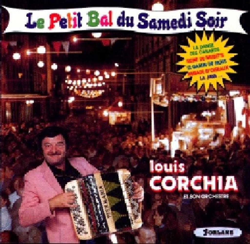 Louis Corchia - Le Petit Bal Du Samedi Soir - AA.VV. (Audio Cd)