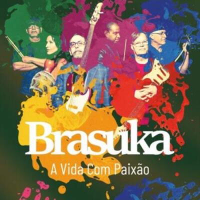 BRASUKA: VIDA COM PAIXAO - CD