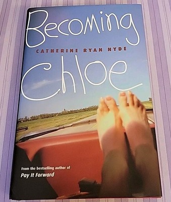 Becoming Chloe by Hyde, Catherine Ryan