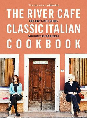 The River Cafe Classic Italian Cookbook by Rose Gray, Ruth Rogers (Paperback,...