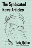 The Syndicated News Articles Eric Hoffer Taschenbuch Kartoniert / Broschiert