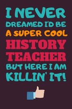 History Teacher Gifts Lined Notebook Journal Diary Paper Blank an Appreciatio...