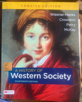 History of Western Society, Concise Edition, Combined by Joe Perry, Merry E....