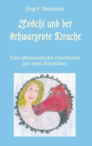 Thumbnail - Joschi Und Der Schwarzrote Drache Eine Phantastische Geschichte Aus
