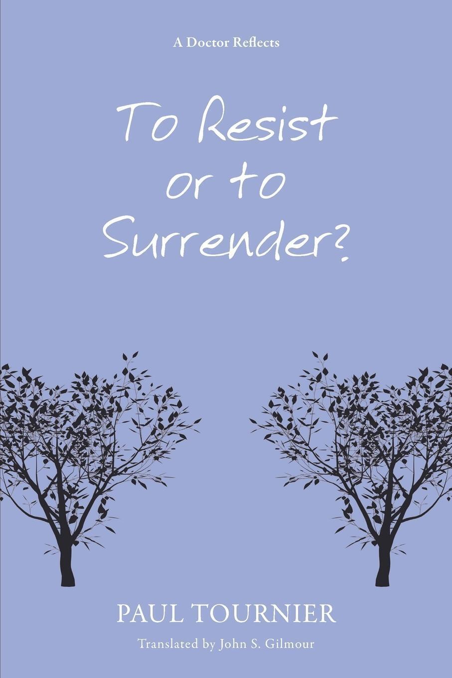 Thumbnail - Paul Tournier | To Resist Or To Surrender? | Taschenbuch | Englisch
