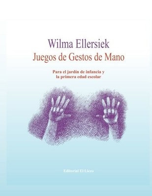 Juegos de Gesto de Mano: Para el jardín de infancia y la primera edad escol...