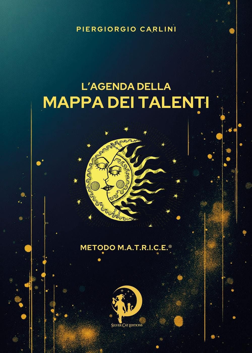 Libri Piergiorgio Carlini - L'agenda Della Mappa Dei Talenti. Metodo M.A.T.R.I.C