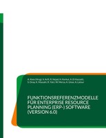 Funktionsreferenzmodelle FüR Enterprise Resource Planning (ERP-) Software...