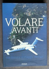 Piaggio Aircraft Italian Aviation Volare Avanti Flying Forward Hardback Book 