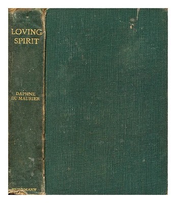 DU MAURIER, DAPHNE (1907-1989) The Loving Spirit: a novel 1931 Hardcover