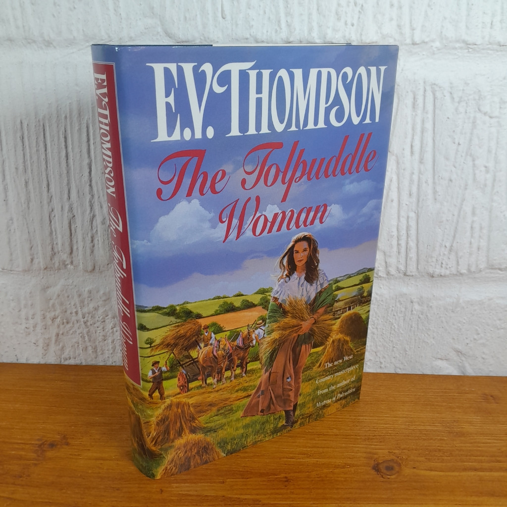 The Tolpuddle Woman — E. V. Thompson Hardcover