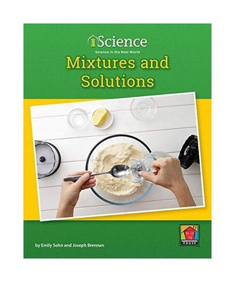 Mixtures and Solutions, Emily Sohn, Joseph Brennan