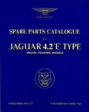Jaguar E-Type 42 S1 Parts Cata (Official Parts Catalogue S) R. Bentley