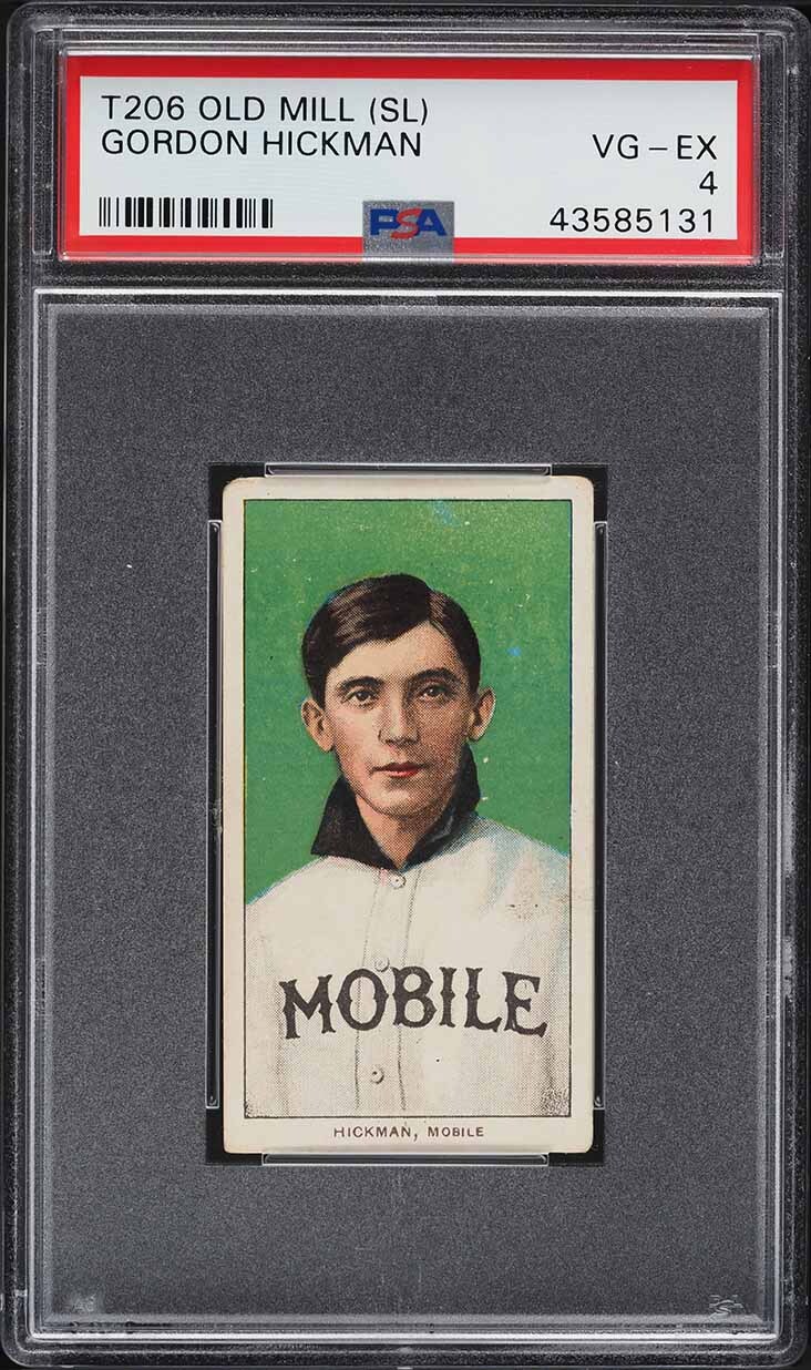 1909-11 T206 Gordon Hickman SOUTHERN LEAGUER, OLD MILL PSA 4 VGEX