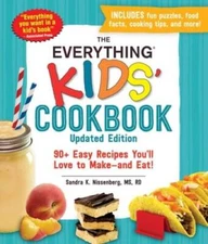 The Everything Kids' Cookbook, Updated Edition: 90+ Easy Recipes You - VERY GOOD