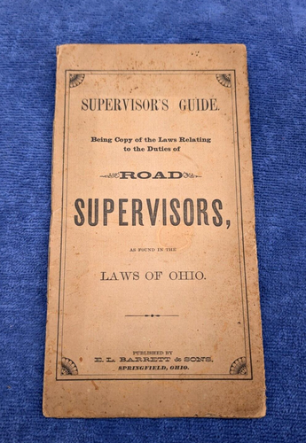 ROAD SUPERVISORS GUIDE LAWS OHIO DUTIES WORK Antique Mill-Races, Bridges 1880 - Bild 1 von 12