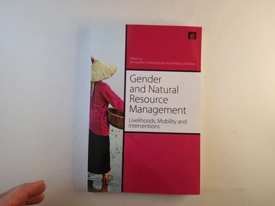 Gender and Natural Resource Management: Livelihoods, Mobility and Interventions