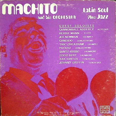 Machito And His Orchestra Latin Soul Plus Jazz Tico Records Vinyl LP
