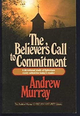 The Believer's Call to Commitment Taschenbuch Andrew Murray