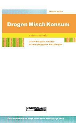 Drogen Mischkonsum Von Hans Cousto 2016 Taschenbuch Gunstig Kaufen Ebay