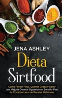 Jena Ashley | Dieta Sirtfood | Buch | Spanisch (2021) | Gebunden | Primasta