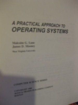 A Practical Approach to Operating Systems (Computer Science Seri