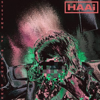 HAAi Systems Up, Windows Down (Vinyl) (US IMPORT)