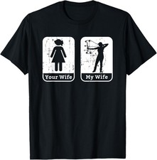 Funny Archery Wife Husband Gift Archer Humor Joke Bow Arrow T-Shirt