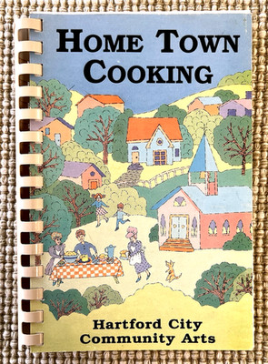 Vintage Home Town Cooking Hartford City Indiana Community Arts Cookbook 1997
