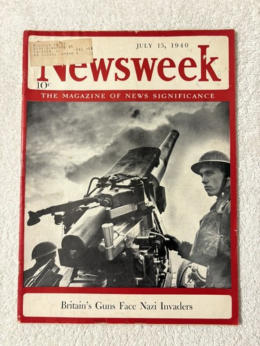 NEWSWEEK MAGAZINE 1940 July 15 Britain UK Under German Attack U.S. Defense Prep - Bild 1 von 16