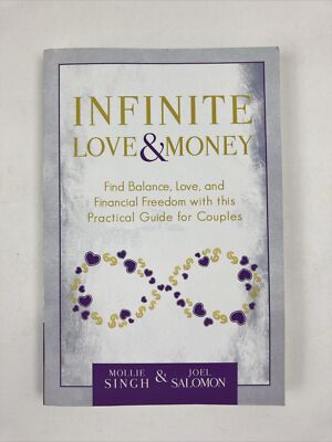 Infinite Love and Money: Find Balance, Love, and Financial Freedom - SIGNED 1st