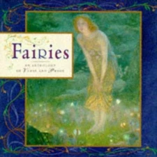 Fairies: An Anthology of Verse and- 185967285X, hardcover, Joanne ed Rippin, new