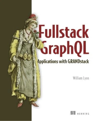 William Lyon Fullstack GraphQL Applications with GRANDst (Paperback) (US IMPORT) - Picture 1 of 1