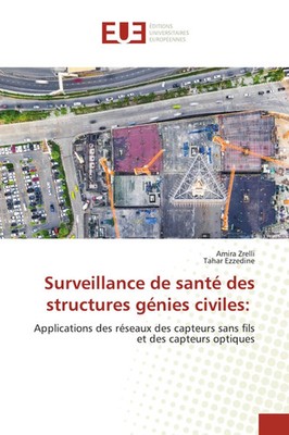 Amira Zrelli (u. a.) | Surveillance de santé des structures génies civiles: