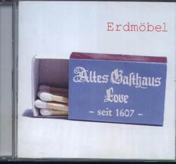 CD Erdmöbel Altes Gasthaus Love Tapete records