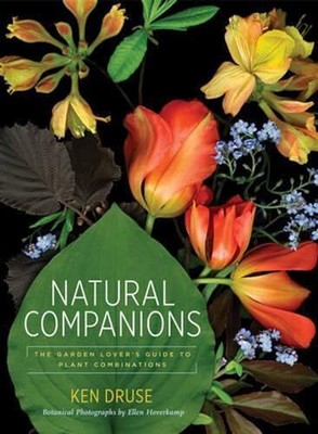 Natural Companions: The Garden Lover's Guide to Plant Combinatio | eBay