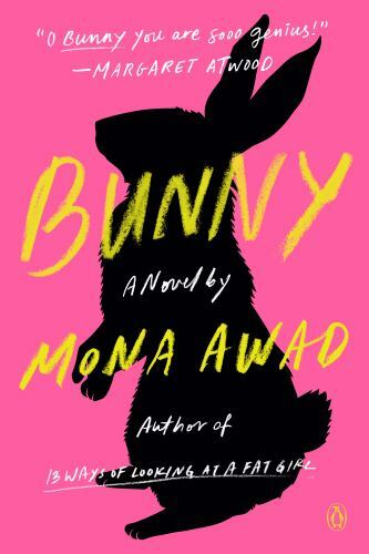 Bunny : A Novel by Mona Awad (2020, Trade Paperback)