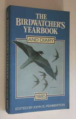 PEMBERTON The Birdwatcher's Yearbook and Diary 1985