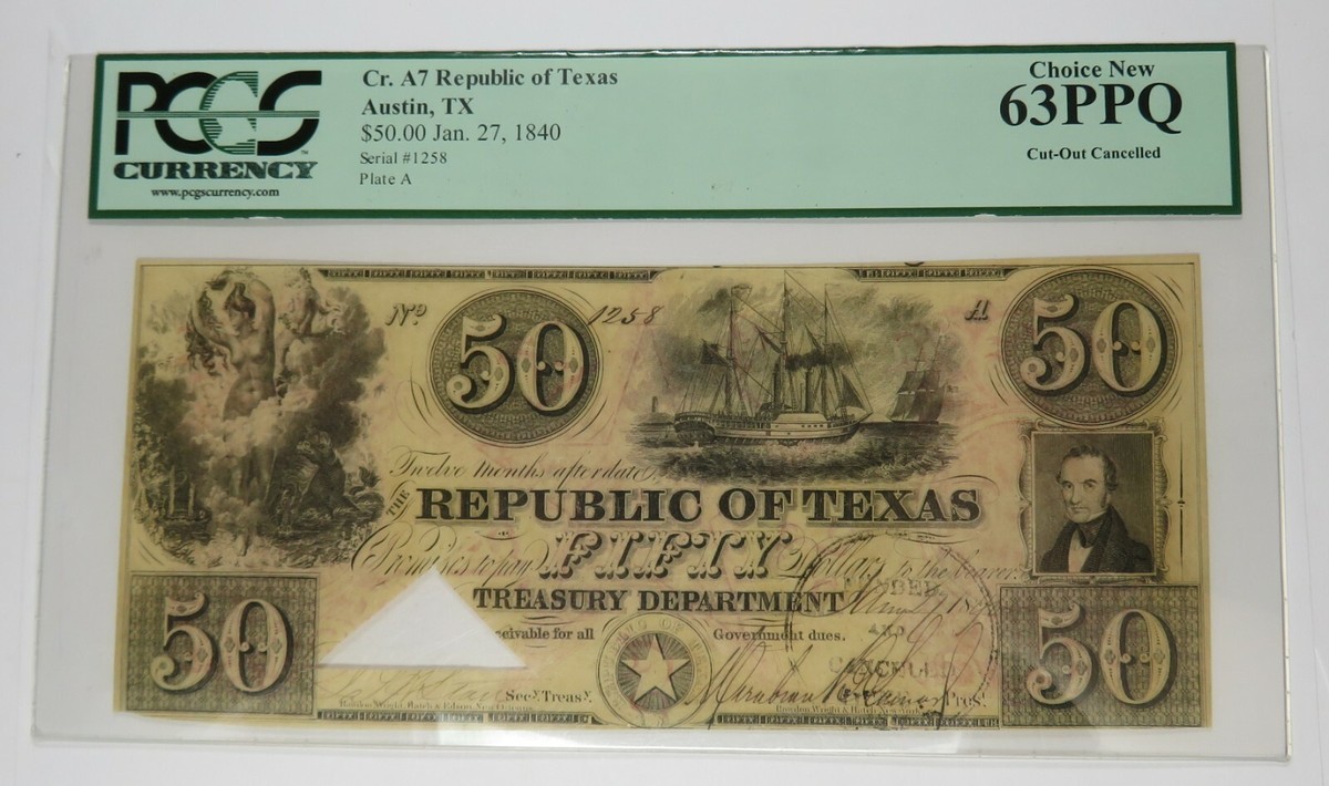 m 1840 PCGS $50 Republic of Texas UNC 63 PPQ - Cr.A7 Bank Note