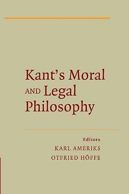 Kant's Moral and Legal Philosophy Höffe Ameriks Paperback 9781107451483