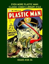 EUN MORE PLASTIC MAN: CLASSIC COMICS LIBRARY #163: THE By Quality Comics *NUEVO*