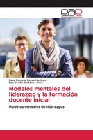Rosa Romelia Posso MartíNez (U. A.) | Modelos Mentales Del Liderazgo Y La...
